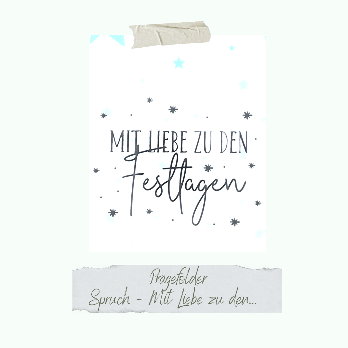 Dépliant de gaufrage - Spruch - Mit Liebe zu den  - 8 x 8 cm